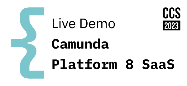 CCS Live Demo Camunda Platform 8 SaaS