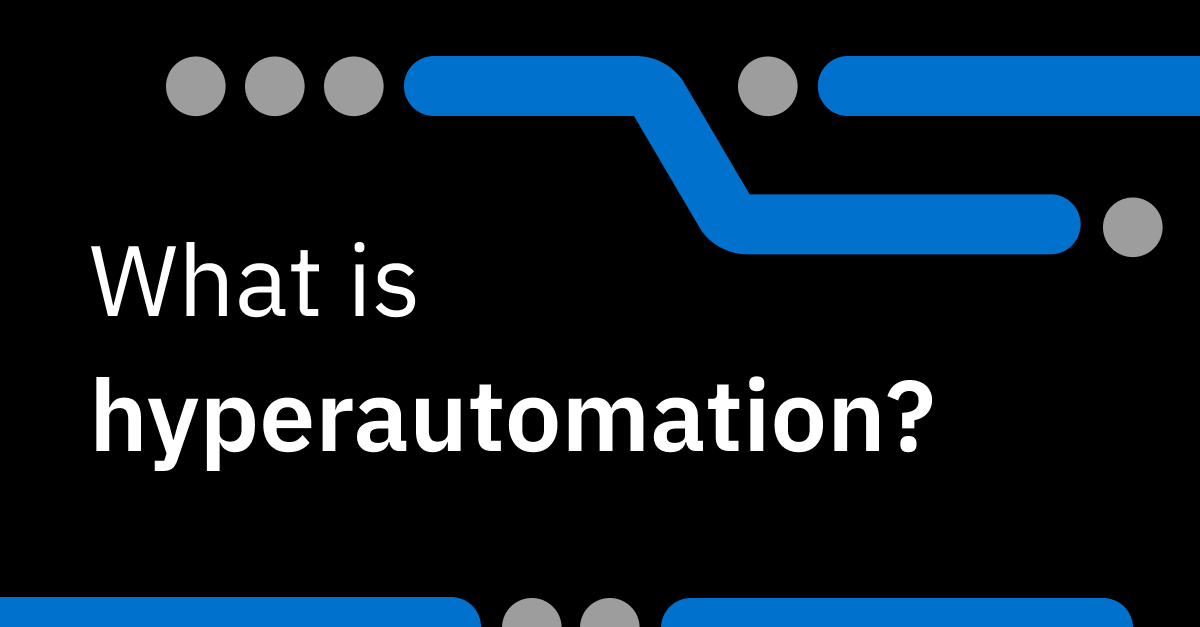 what-is-hyperautomation_1200x627