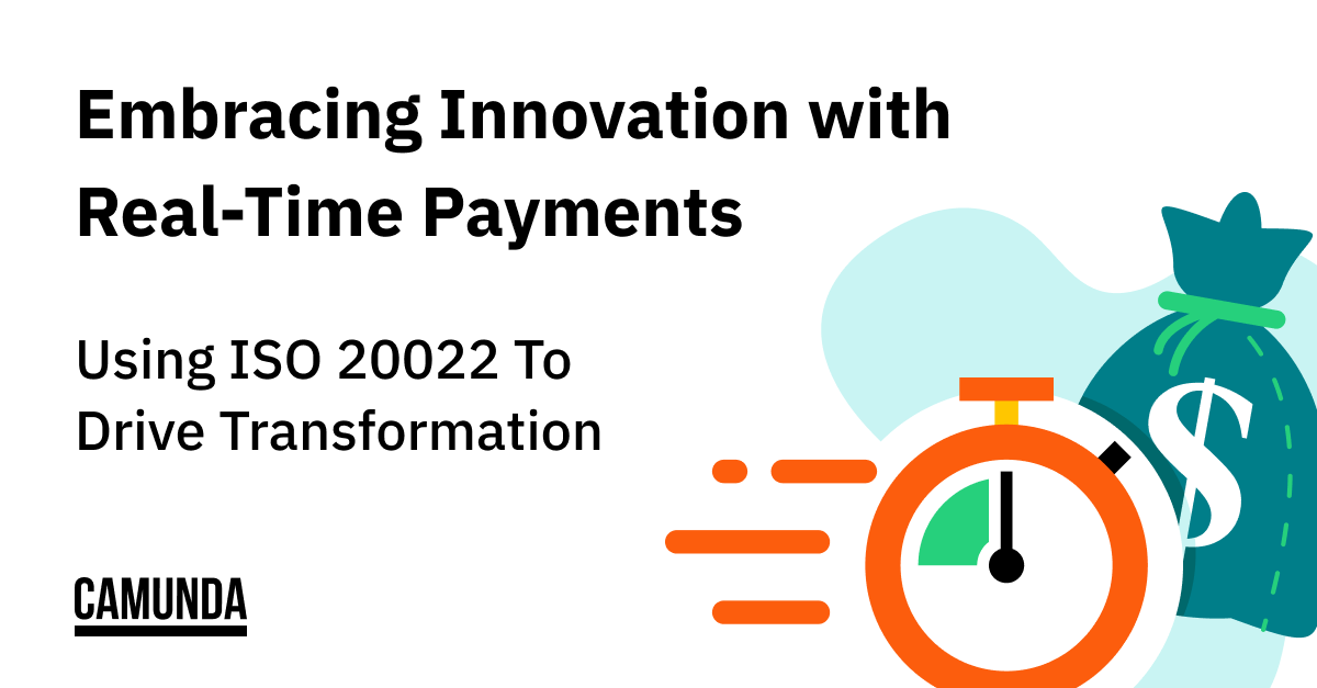 [infographic] ISO 20022 for RealTime Payments Camunda